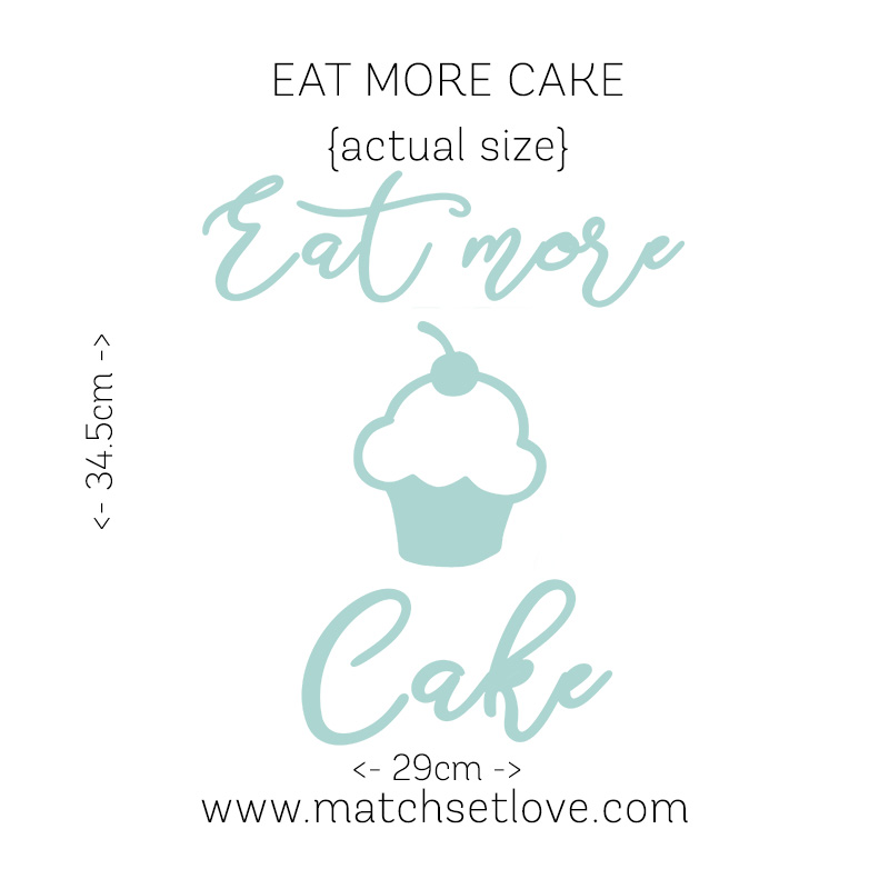 eat more cake