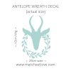 Actual Size antelope wreath decal