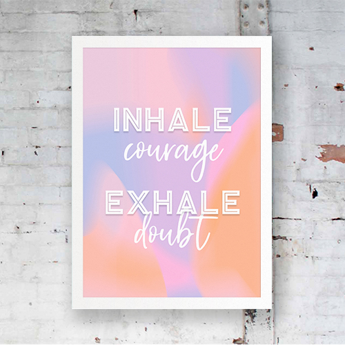 inhale courage exhale doubt 1 pastel
